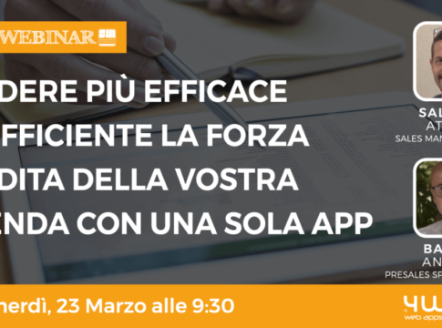 Rendere più efficace ed efficiente la forza vendita della vostra azienda con una sola App