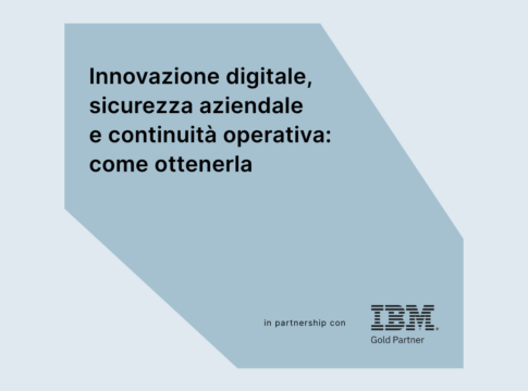 Partecipa al workshop “Innovazione digitale, sicurezza aziendale e continuità operativa: come ottenerla”